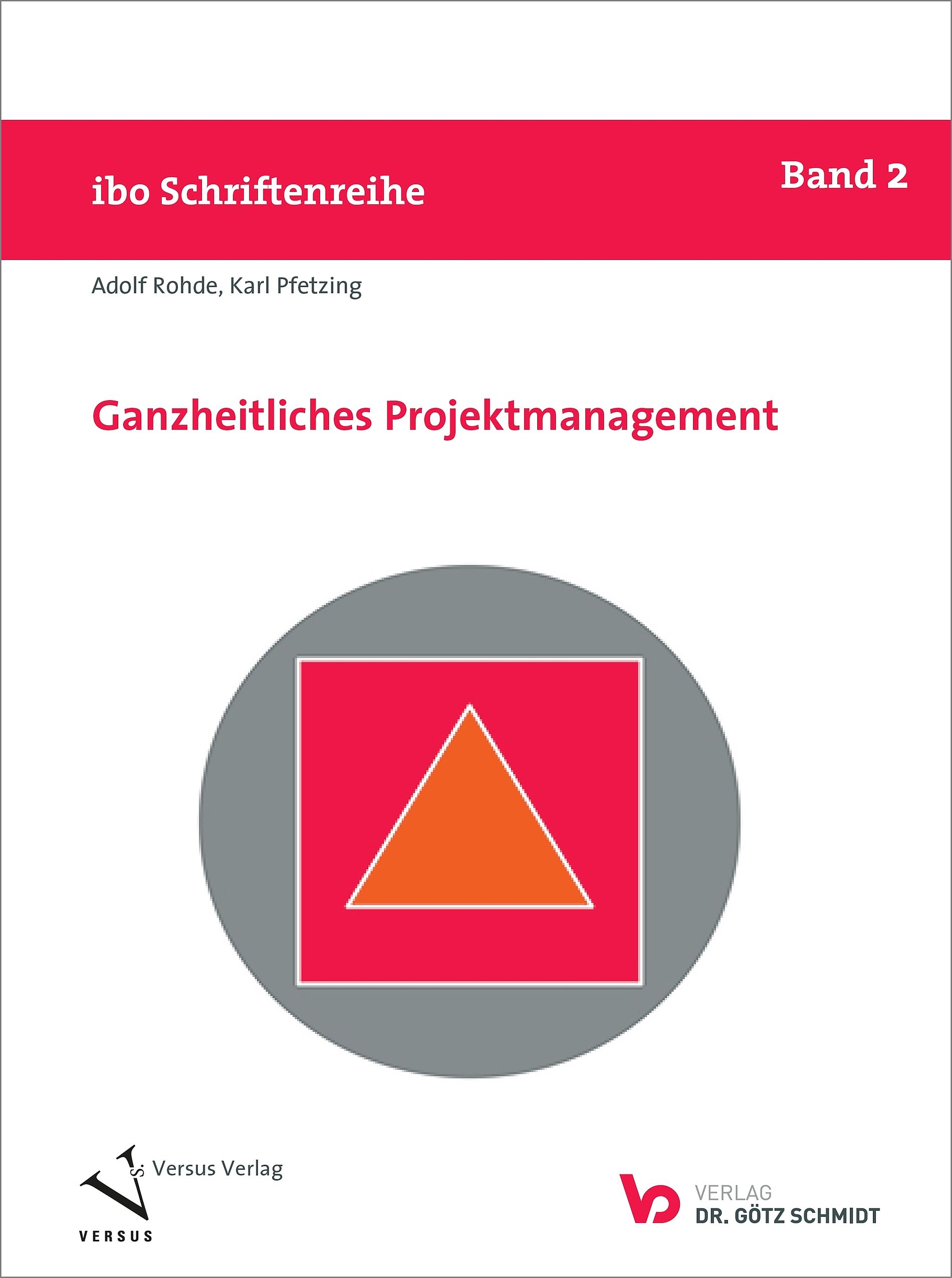 Cover Band 2 der ibo Schriftenreihe: Ganzheitliches Projektmanagement