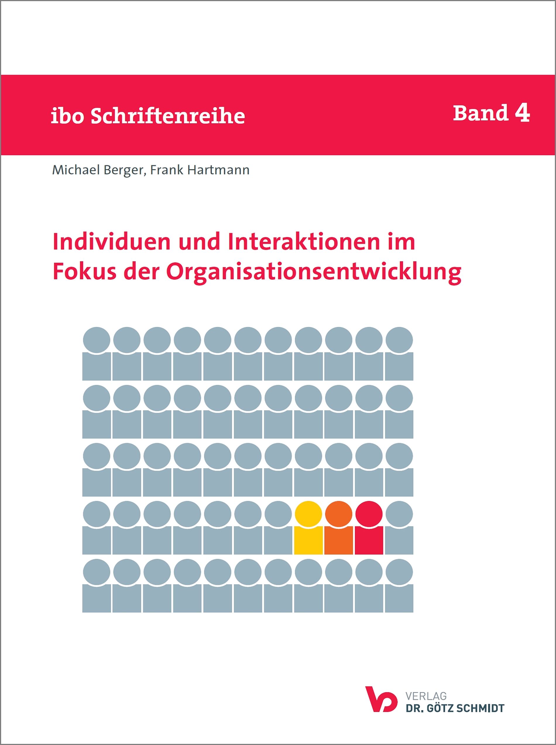 Cover Band 4 der ibo Schriftenreihe: Individuen und Interaktionen im Fokus der Organisationsentwicklung